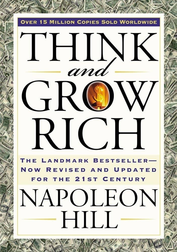 THINK ANG GROW RICH by Napoleon Hill